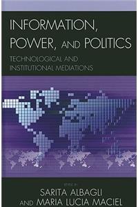 Information, Power, and Politics