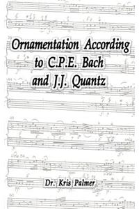 Ornamentation According to C.P.E. Bach and J.J. Quantz