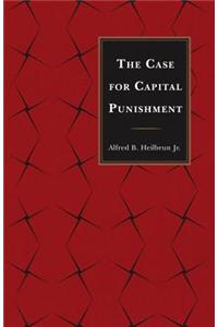 Case for Capital Punishment