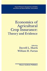 Economics of Agricultural Crop Insurance: Theory and Evidence