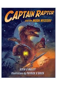 Captain Raptor and the Moon Mystery