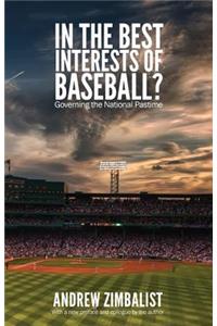In the Best Interests of Baseball?