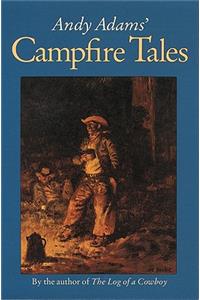 Andy Adams' Campfire Tales