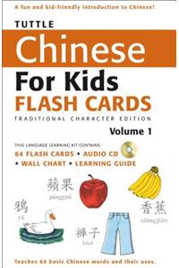 Tuttle Chinese for Kids Flash Cards Kit Vol 1 Traditional Ed: Traditional Characters [Includes 64 Flash Cards, Audio Recordings, Wall Chart & Learning Guide]