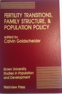 Fertility Transitions, Family Structure, and Population Policy