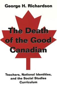 Death of the Good Canadian