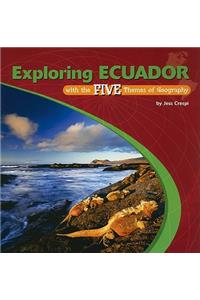 Exploring Ecuador with the Five Themes of Geography