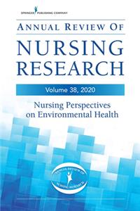 Annual Review of Nursing Research, Volume 38