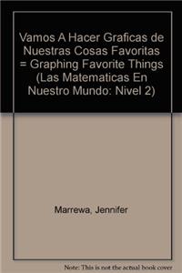 Vamos a Hacer Gráficas de Nuestras Cosas Favoritas (Graphing Favorite Things)