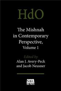Mishnah in Contemporary Perspective, Volume 1
