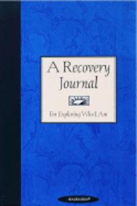 A Recovery Journal For Exploring Who I Am