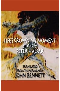 Life's Crowning Moment