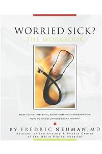 Worried Sick? The Workbook