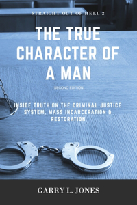 Straight Out of Hell 2 - True Character of a Man