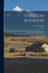 Stockton Boyhood