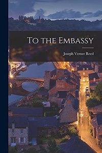 To the Embassy