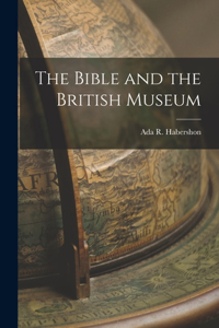 Bible and the British Museum