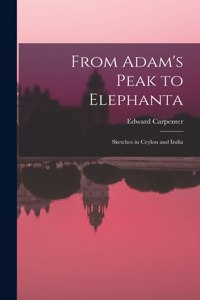 From Adam's Peak to Elephanta