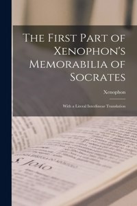 First Part of Xenophon's Memorabilia of Socrates