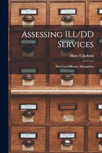 Assessing ILL/DD Services