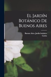 Jardín botánico de Buenos Aires