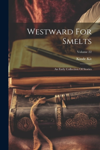 Westward For Smelts