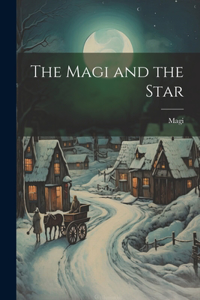 Magi and the Star