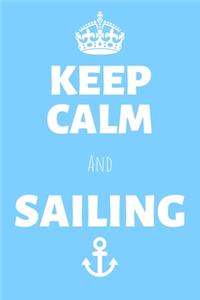 Keep Calm And Sailing