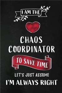 I am the Chaos Coordinator