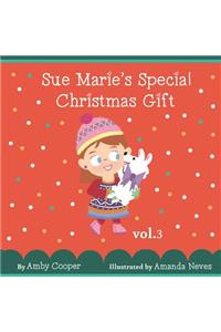 Sue Marie's Special Christmas Gift