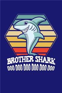 Brother Shark Doo Doo Doo Doo Doo Doo