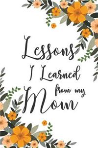 Lessons I Learned From My Mom