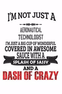 I'm Not Just A Aeronautical Technologist
