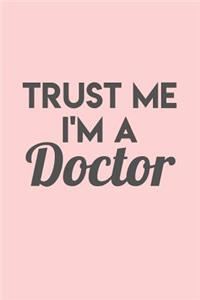 Trust Me I'm a Doctor