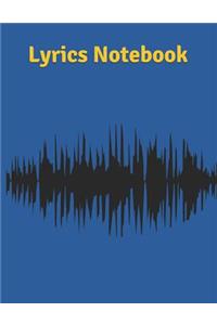 Lyrics Notebook: Songwriters Journal Lyrics Notebook College Rule Lined Writing and Notes Journal Rhyme Book Rap Journal Songwriting Book Notebook Journal For Musici