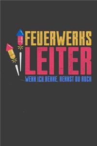 Feuerwerksleiter wenn ich renne, rennst du auch