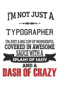 I'm Not Just A Typographer