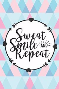 Sweat Smile and Repeat