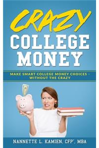 Crazy College Money