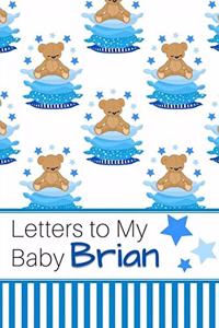 Letters to My Baby Brian