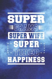 Super Grams Super Wife Super Tired Happiness