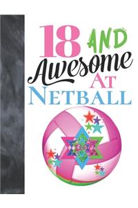18 And Awesome At Netball