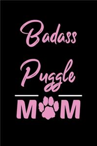 Badass Puggle Mom