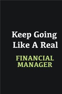 Keep Going Like a Real Financial Manager