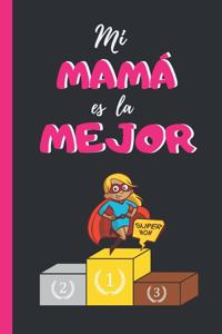 Mi Mamá Es La Mejor