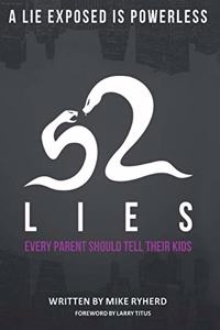 52 Lies Every Parent Should Tell Their Kids