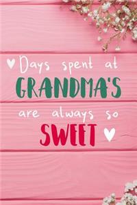 Days Spent At Grandma's Are Always So Sweet