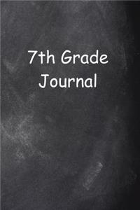 Seventh Grade Journal 7th Grade Seven Chalkboard Design Lined Journal Pages