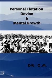 Personal Flotation Device and Mental Growth