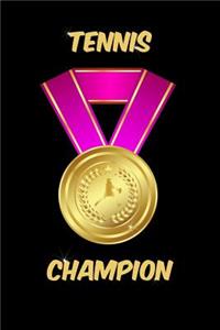 Girl's Tennis Champion Notebook